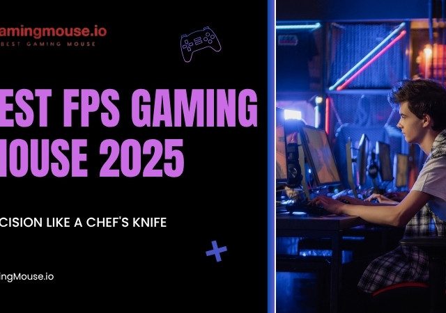 Best FPS Gaming Mouse: Dominate Your Game With Precision And Speed