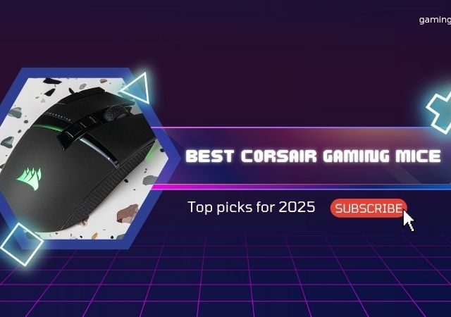 Best Corsair Gaming Mice for 2025: Top Picks for Every Gamer