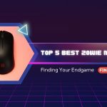 Finding Your Endgame: A Deep Dive Into The Top 5 Best Zowie Mouse Models For 2025